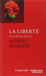 La liberté ou Le pouvoir de créer