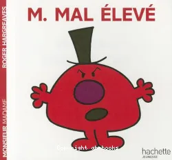 Monsieur Madame. 47, Monsieur Mal élevé