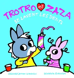 Trotro et Zaza. 10, Trotro et Zaza se lavent les dents