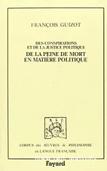 Des conspirations et de la justice politique de la Peine de mort en matière politique