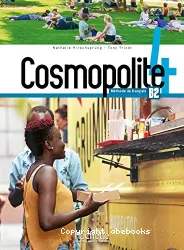 Cosmopolite. 4 ; niveau B2 ; [méthode de français]