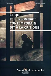 Ce que le personnage contemporain dit à la critique