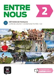 Entre nous. 2 :Tout en un ; méthode de français ; A2