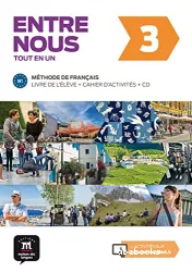 Entre nous. 3, Tout en un: méthode de français ; B1