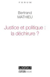 Justice et politique : la déchirure ?