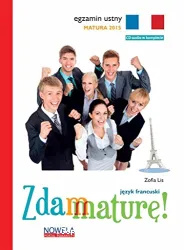 Zdam mature! : język francuski., Egzamin ustny : zbiór zadań