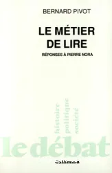 Le Métier de lire: Réponses à Pierre Nora