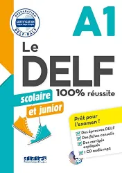 Le DELF : 100% réussite ; A1 ; scolaire et junior