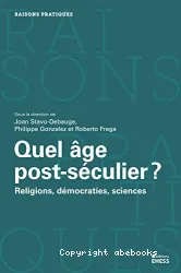 Quel âge post-séculier ?