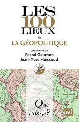 Les 100 lieux de la géopolitique