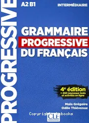 Grammaire progressive du français avec 680 exercices : niveau intermédiaire