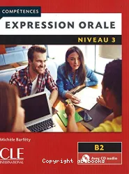 Expression orale : niveau 3 ; B2