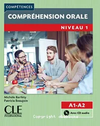 Compréhension orale : niveau 1 ; A1-A2