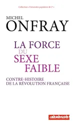 La force du sexe faible : contre-histoire de la Révolution française