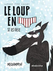 Le loup en slip se les gèle méchamment