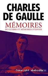 Mémoires de guerre ; Mémoires d'espoir