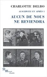 Auschwitz et après. I, Aucun de nous ne reviendra