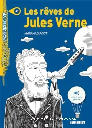 Les rêves de Jules Verne : niveau A1