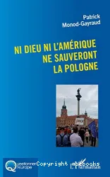 Ni Dieu ni l'Amérique ne sauveront la Pologne