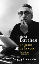 Le Grain de la voix: Entretiens 1962-1980