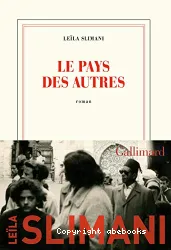 Le pays des autres. 1, La guerre, la guerre, la guerre