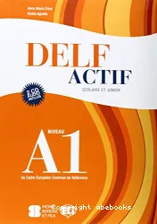 Delf Actif : Scolaire et Junior A1