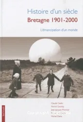 Histoire d'un siècle, Bretagne 1901-2000