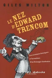 Le nez d'Edward Trencom