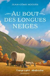 Au bout des longues neiges