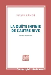 La quête infinie de l'autre rive