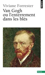 Van Gogh ou L'enterrement dans les blés