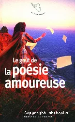 Le goût de la poésie amoureuse