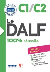 Le DALF : 100% réussite ; C1/C2