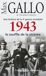 1943, le souffle de la victoire