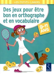 Des jeux pour être bon en orthographe et en vocabulaire