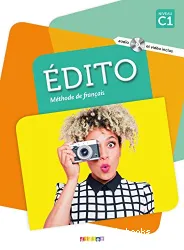 Édito ; méthode de français ; niveau C1