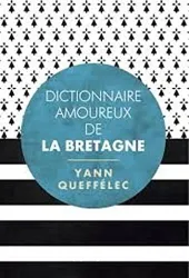 Dictionnaire amoureux de la Bretagne