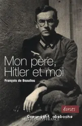 Mon père, Hitler et moi