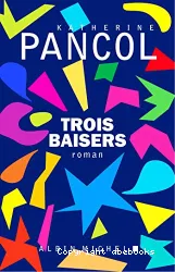 Trois baisers