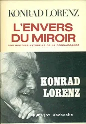 L'Envers du miroir: Une histoire naturelle de la connaissance