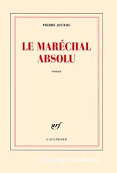 Le maréchal absolu