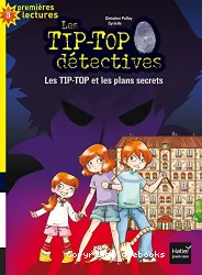 Les Tip-Top et les plans secrets