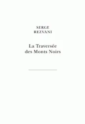 La traversée des Monts Noirs