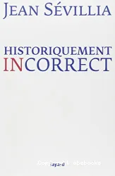 Historiquement incorrect