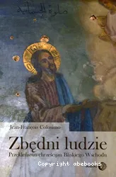 Zbedni ludzie: przeklenstwo chrzescijan Bliskiego Wschodu