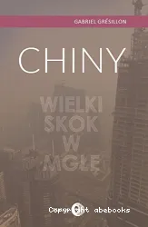 Chiny: wielki skok w mgle