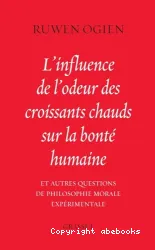 L'influence de l'odeur des croissants chauds sur la bonté humaine