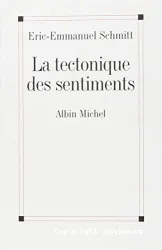 La tectonique des sentiments