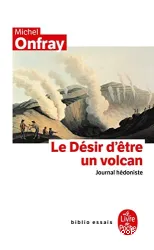 Le désir d'être un volcan