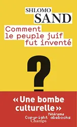 Comment le peuple juif fut inventé ?